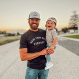 Raise Them With Purpose - Tee Adult