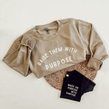 Raise Them With Purpose - Crew