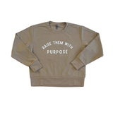 Raise Them With Purpose - Crew