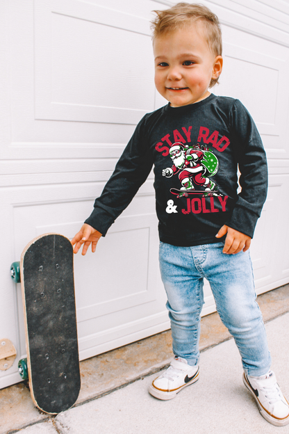 Stay Rad & Jolly | Black or Grey Long Sleeve