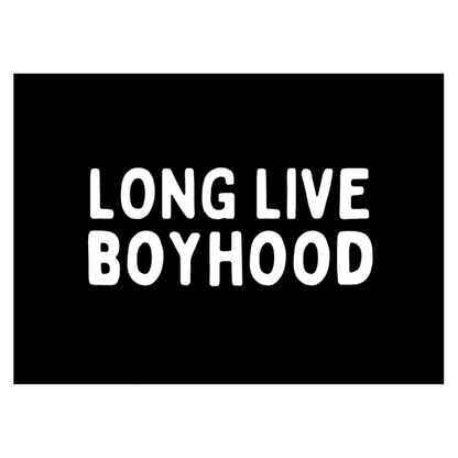 Long Live Boyhood Banner | Fabric Wall Sign